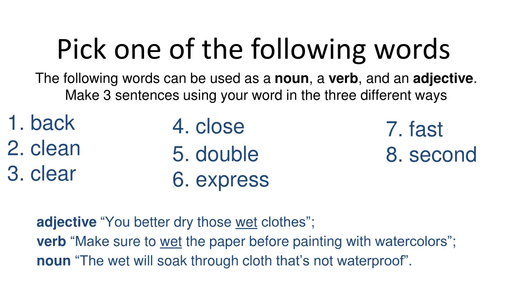 pick one of the following words the following