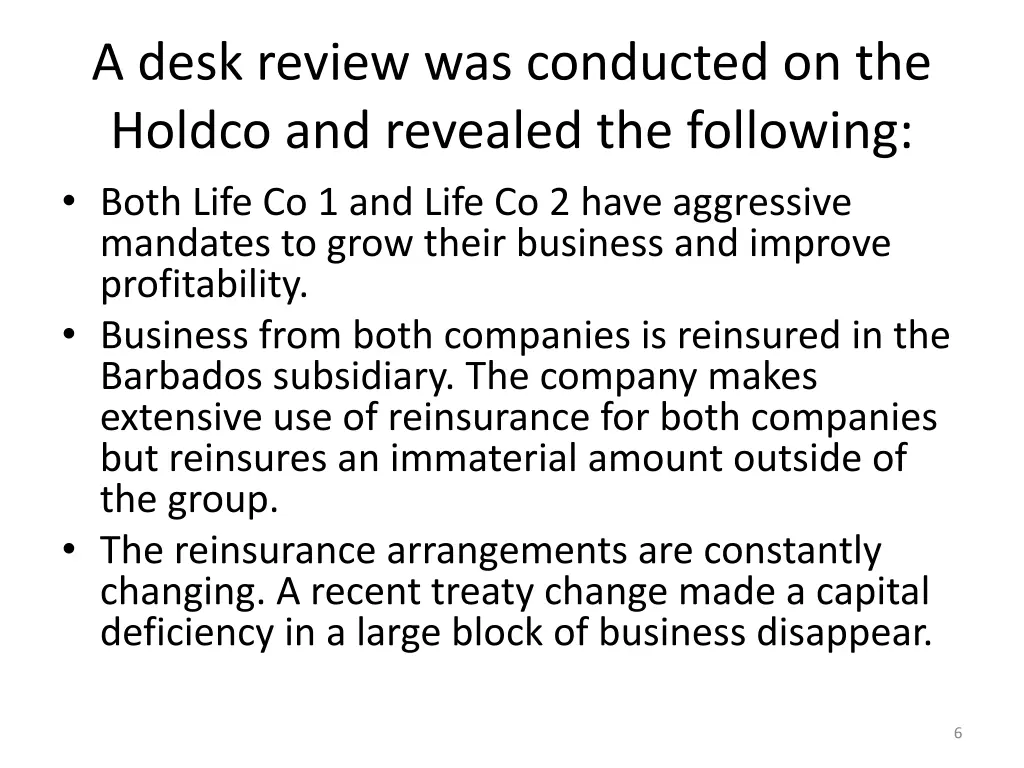 a desk review was conducted on the holdco