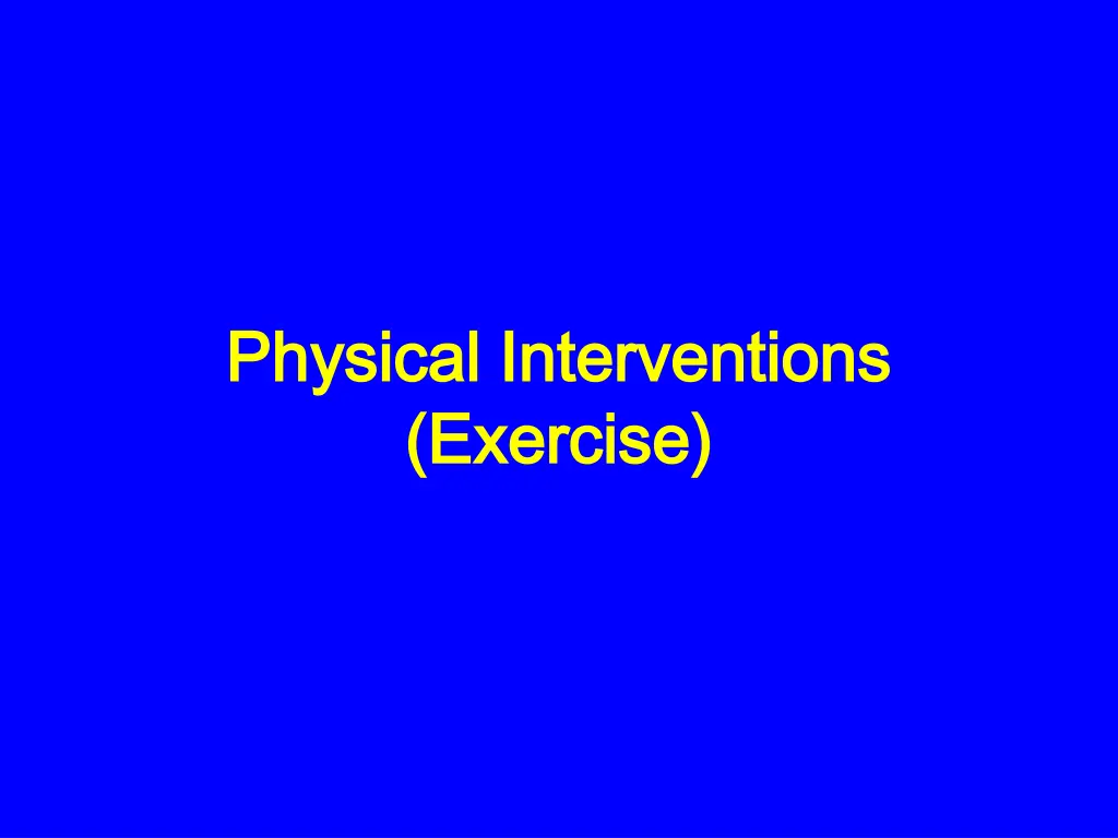 physical interventions physical interventions