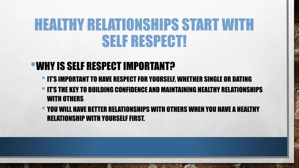 healthy relationships start with self respect