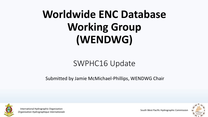 worldwide enc database working group wendwg