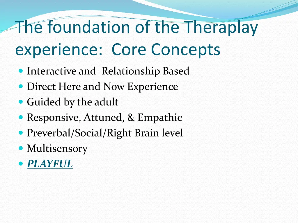 the foundation of the theraplay experience core