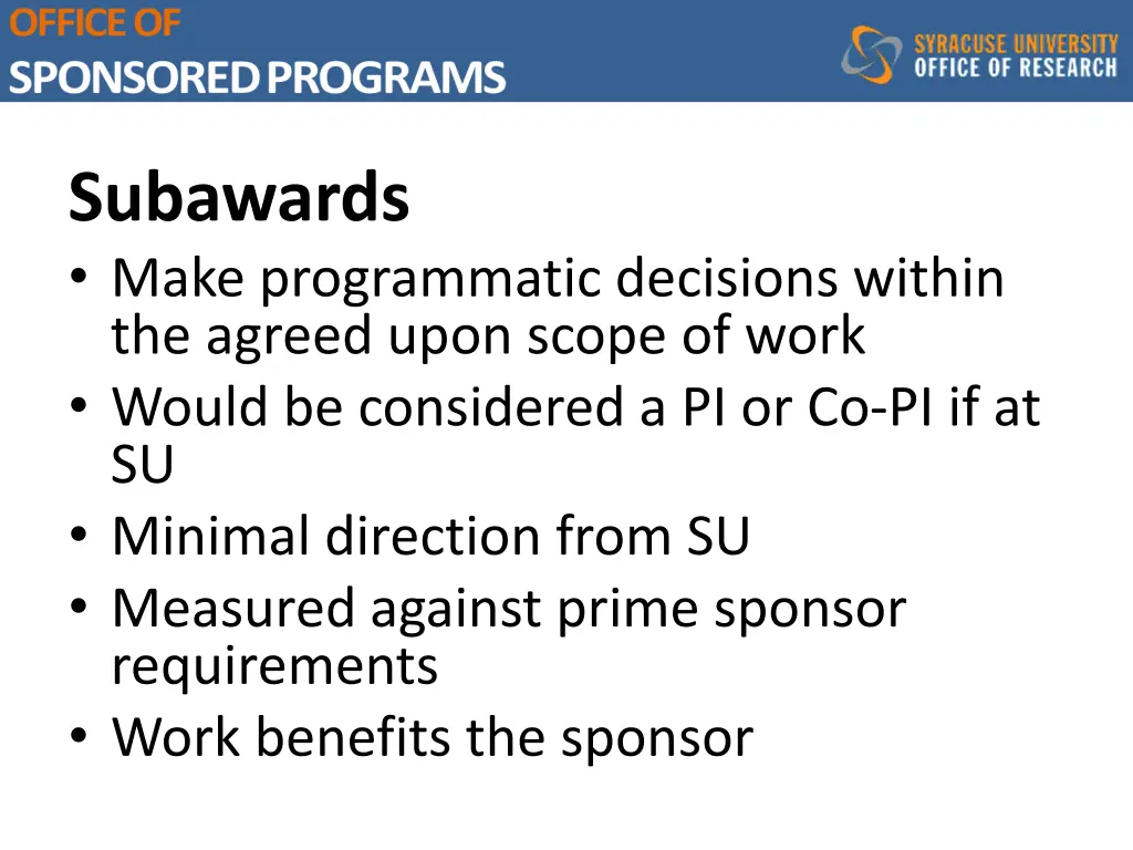 subawards make programmatic decisions within