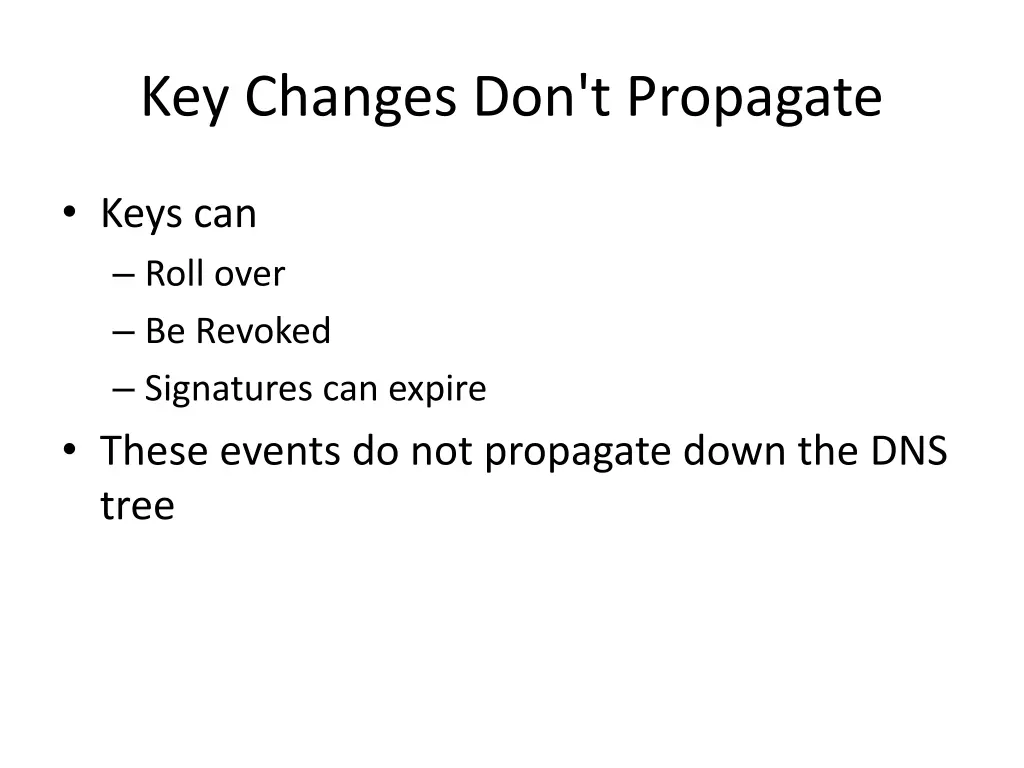 key changes don t propagate