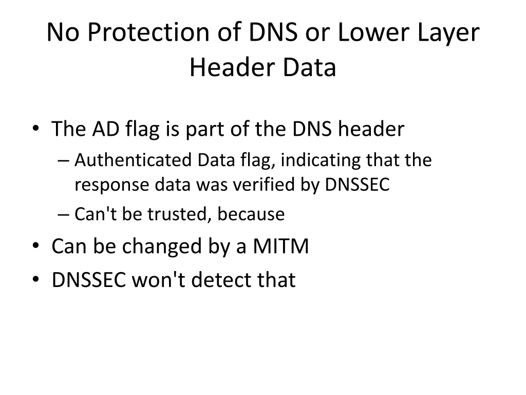 no protection of dns or lower layer header data