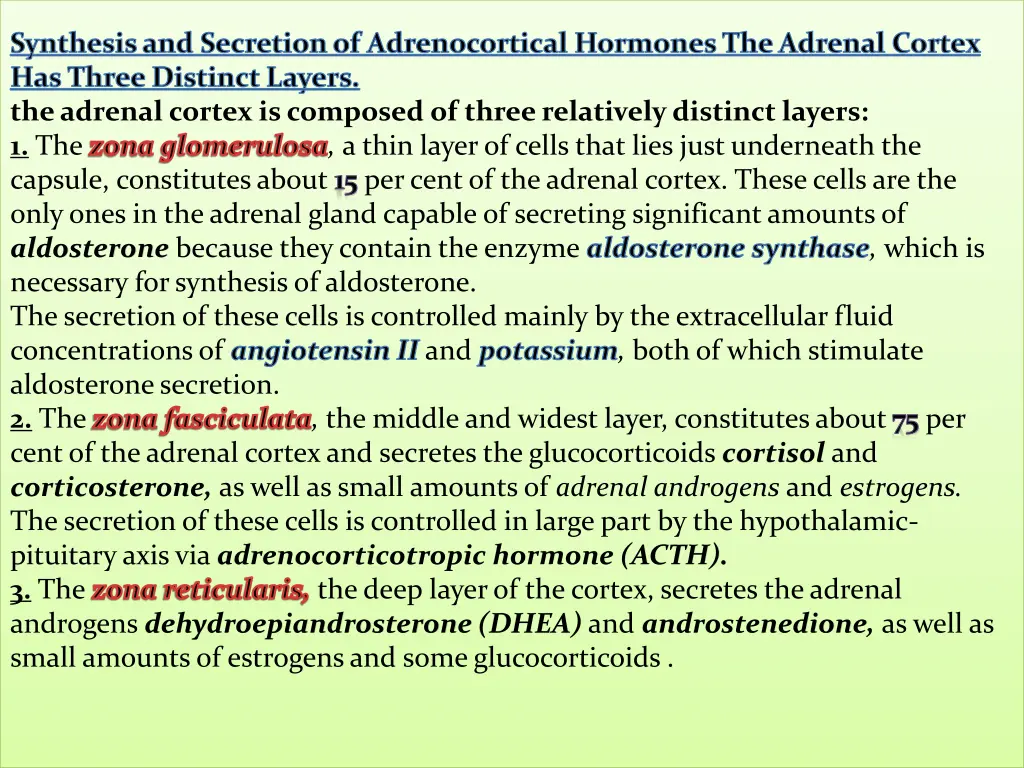 synthesis and secretion of adrenocortical