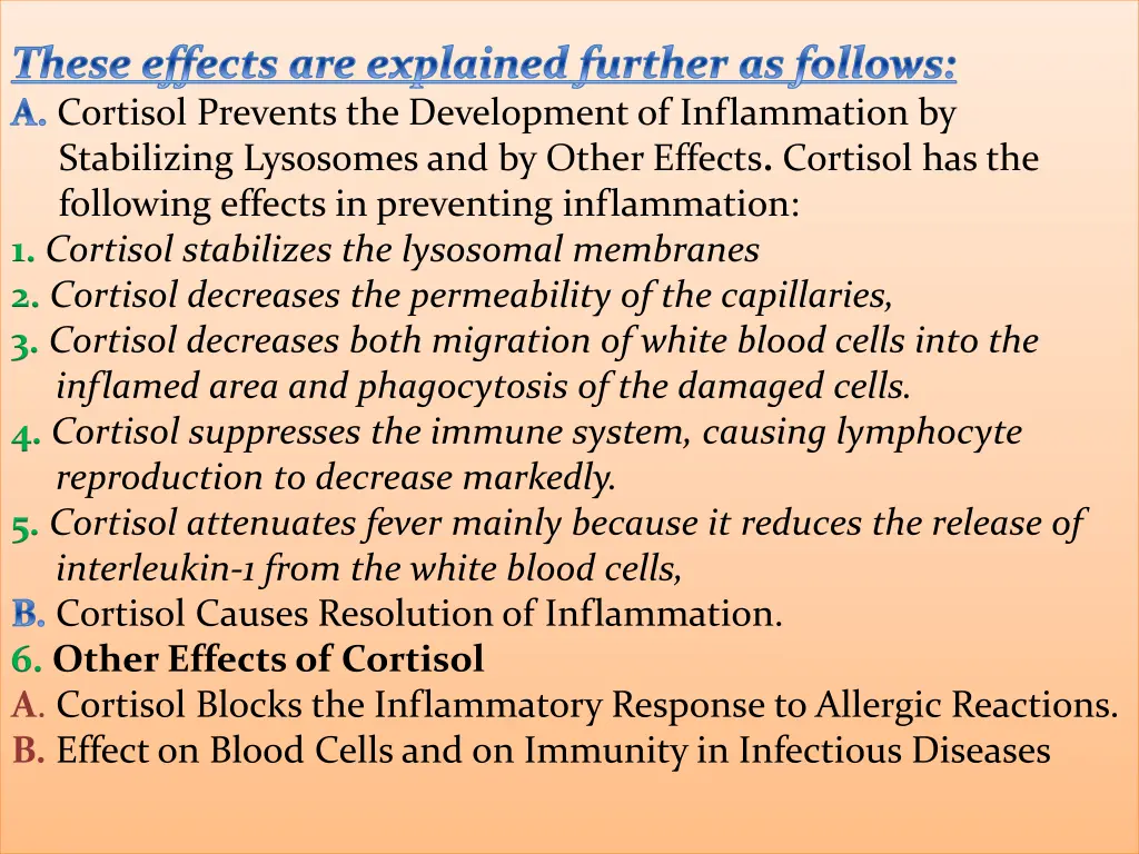 these effects are explained further as follows