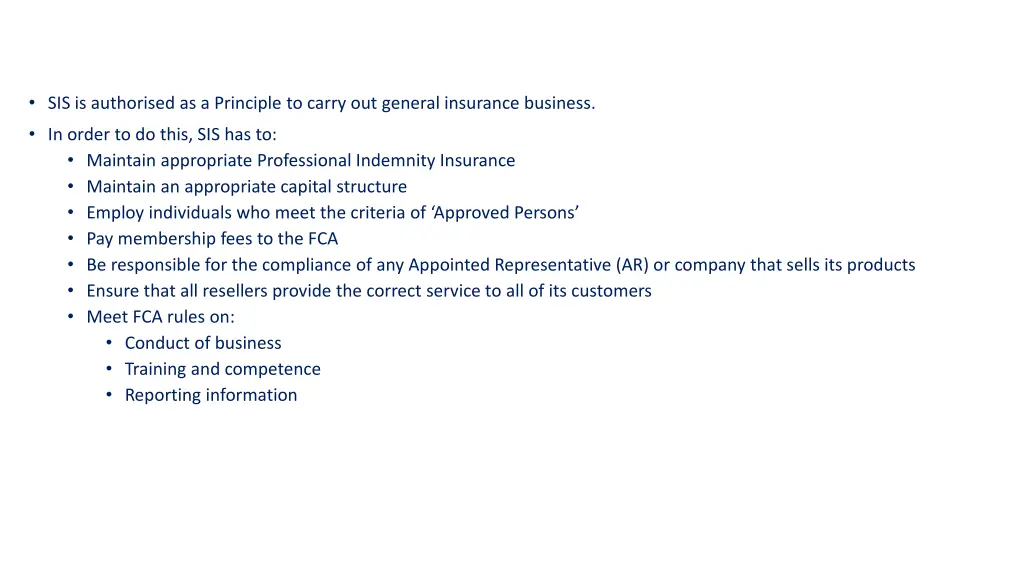 sis is authorised as a principle to carry