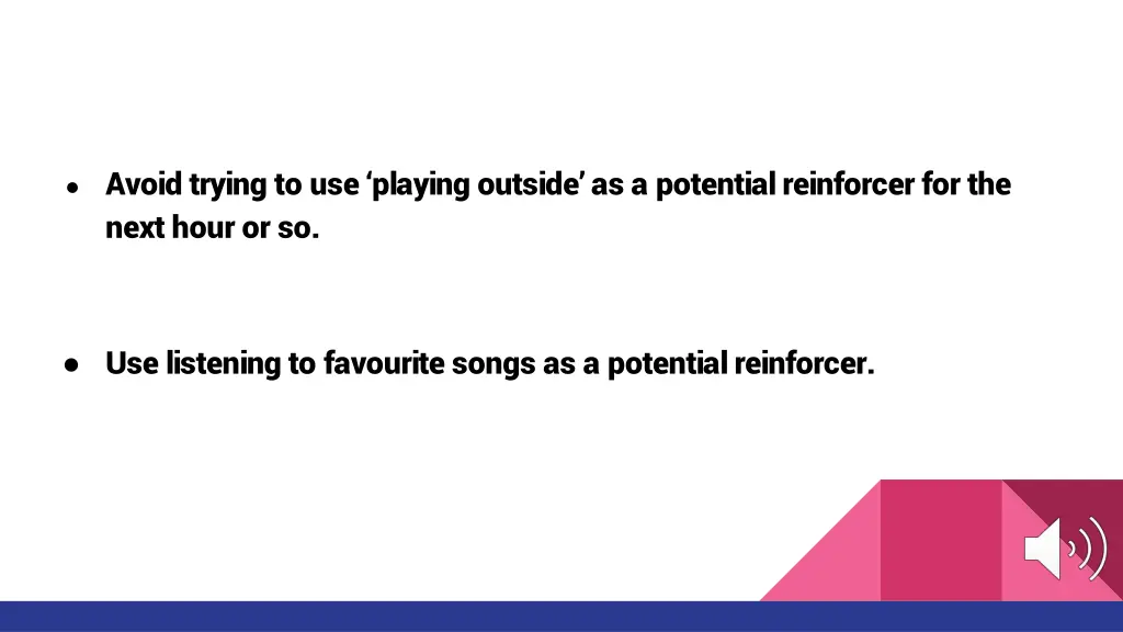 avoid trying to use playing outside