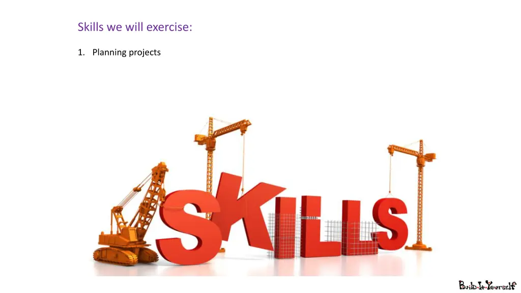 skills we will exercise