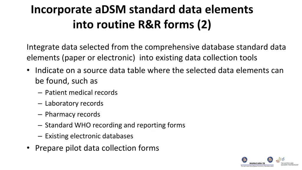 incorporate adsm standard data elements into 1