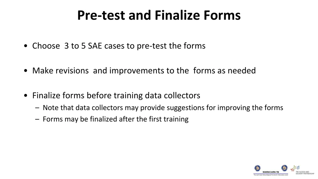 pre test and finalize forms