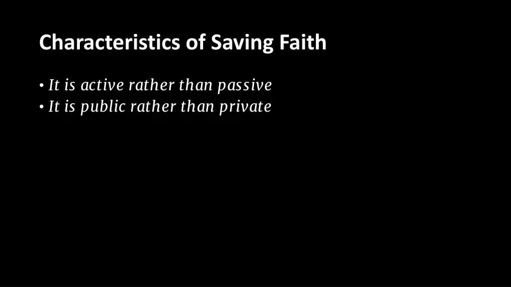 characteristics of saving faith