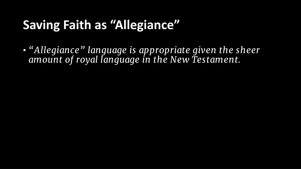 saving faith as allegiance 1