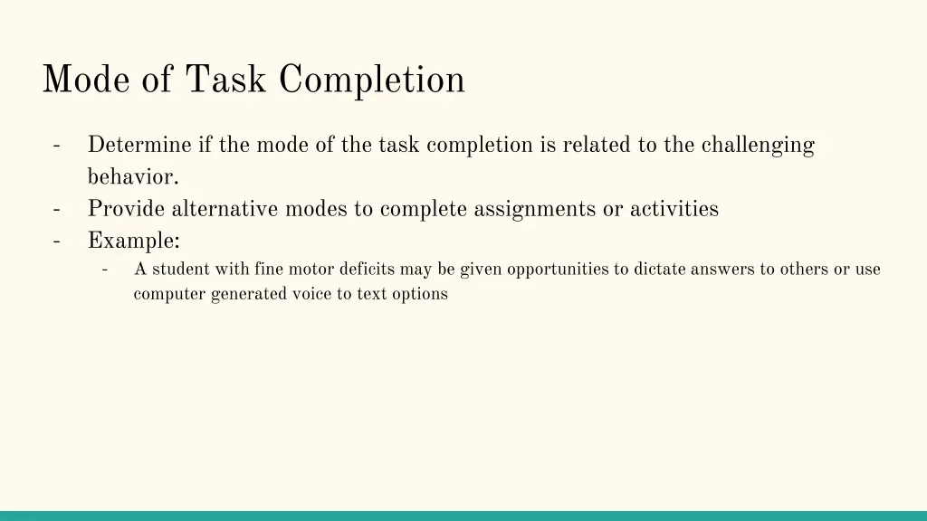 mode of task completion