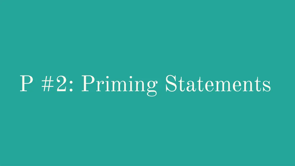 p 2 priming statements