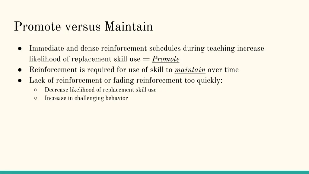 promote versus maintain