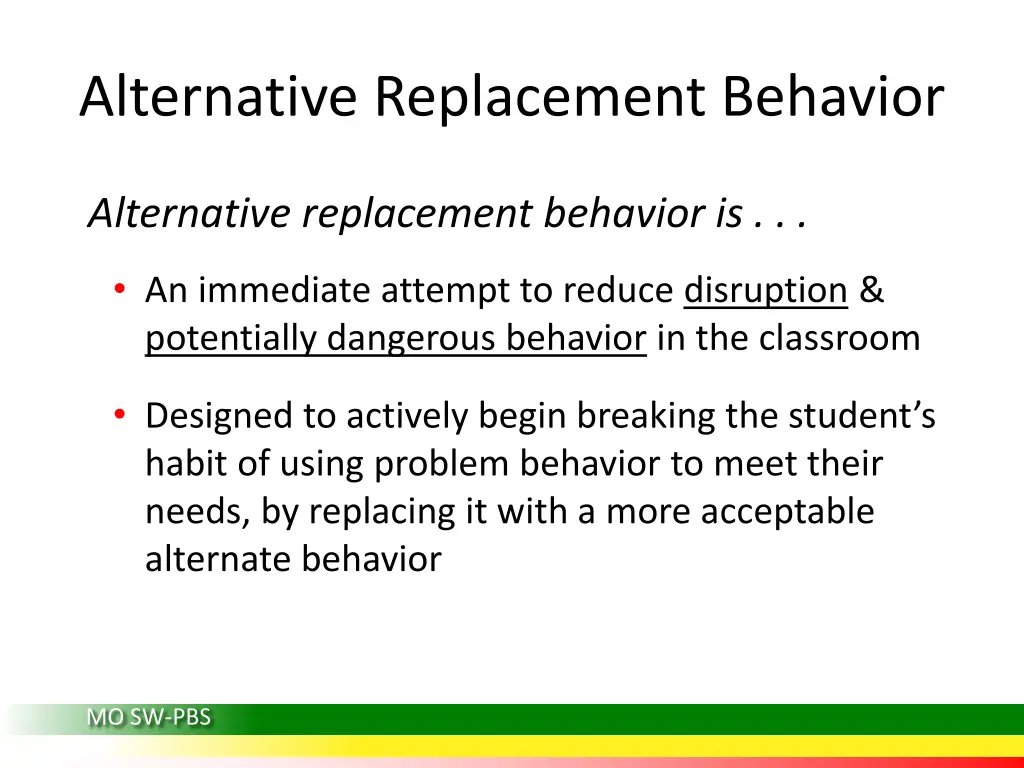 alternative replacement behavior