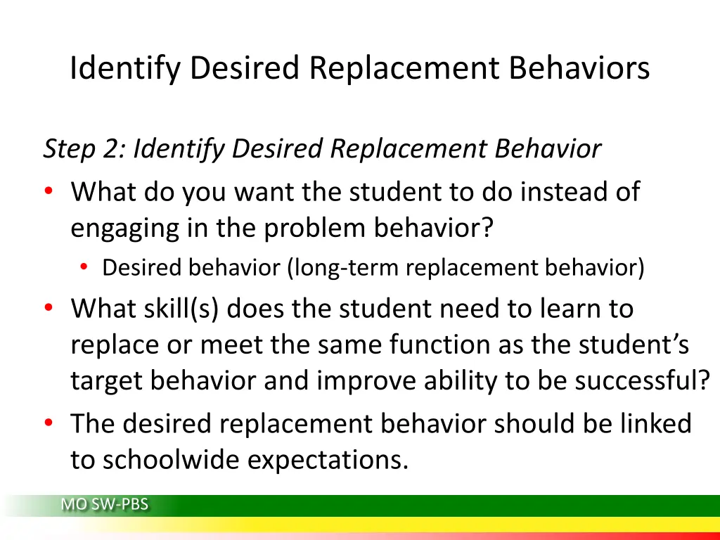 identify desired replacement behaviors