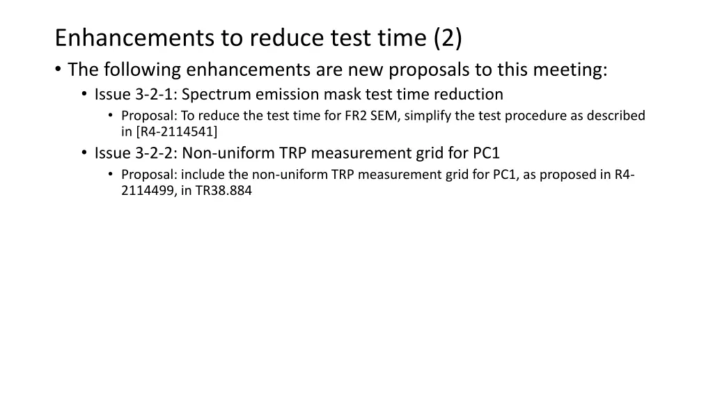 enhancements to reduce test time 2 the following