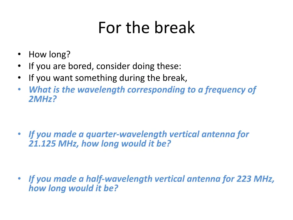 for the break