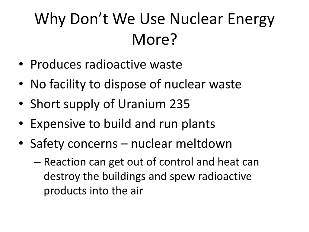 why don t we use nuclear energy more