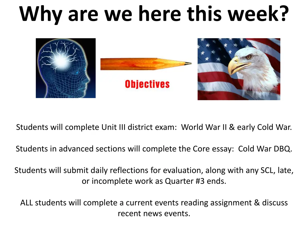 why are we here this week