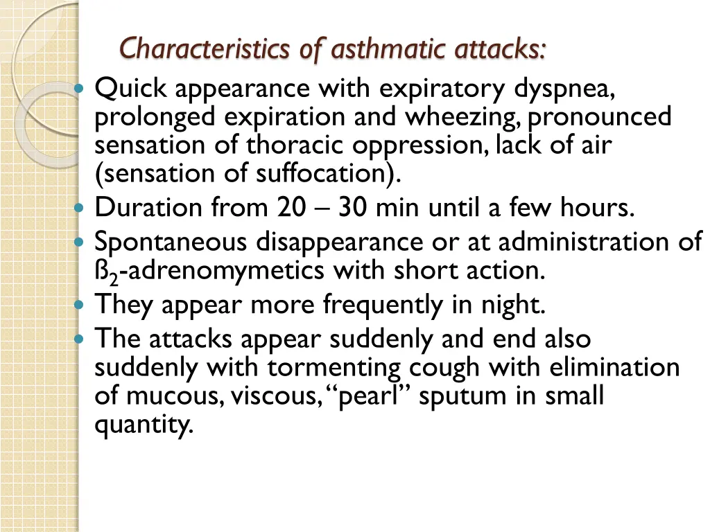 characteristics of asthmatic attacks quick