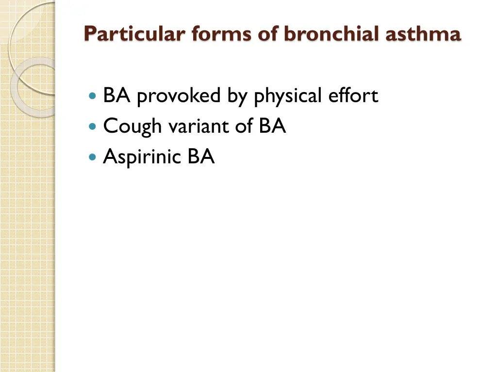 particular forms of bronchial asthma