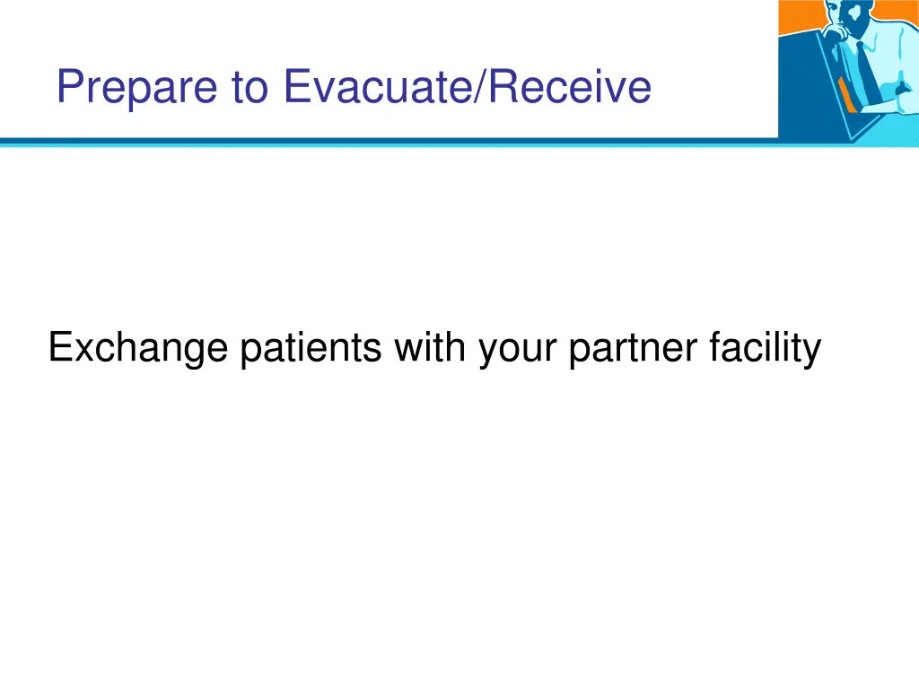 prepare to evacuate receive 1