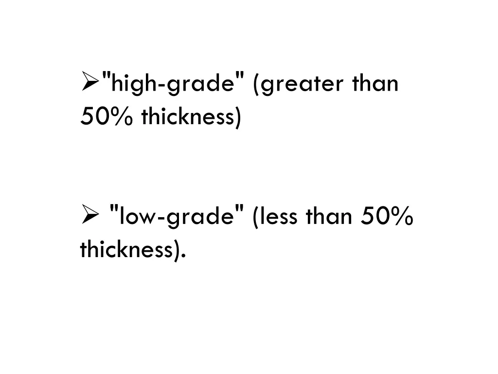 high grade greater than 50 thickness