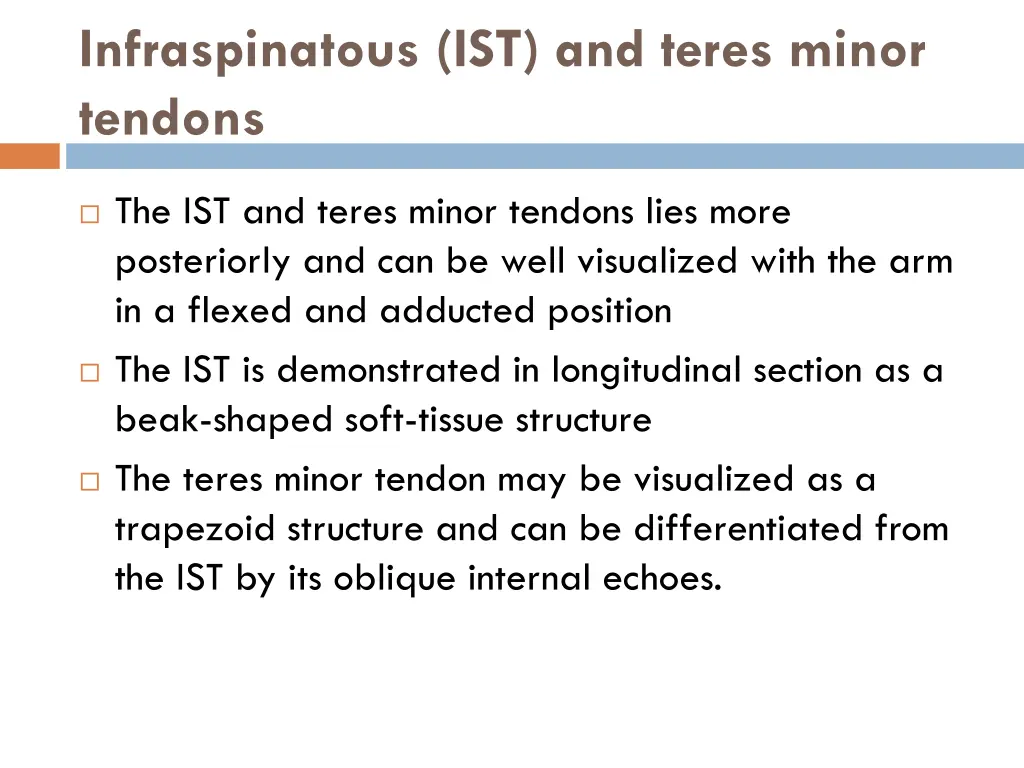 infraspinatous ist and teres minor tendons