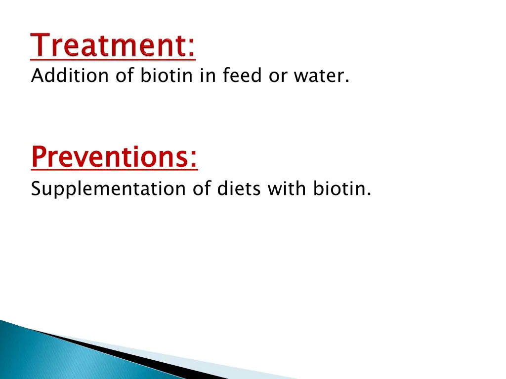 addition of biotin in feed or water