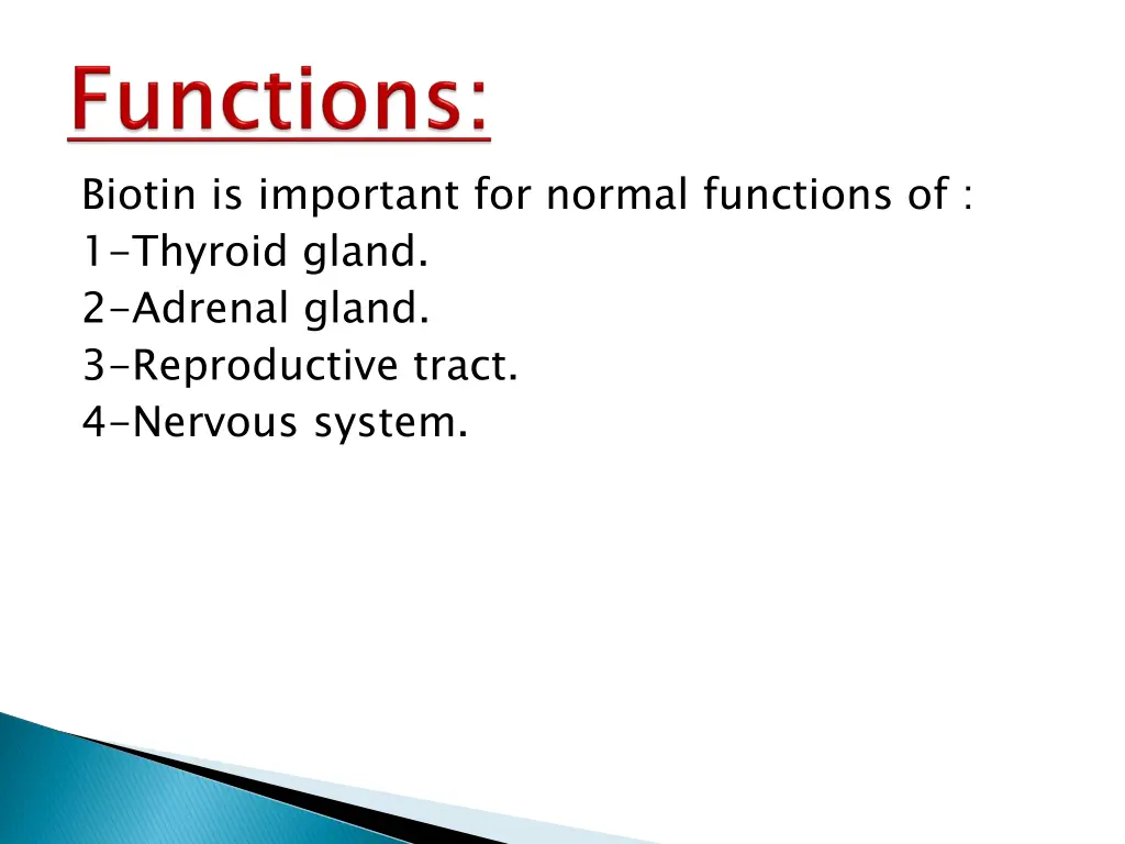 biotin is important for normal functions