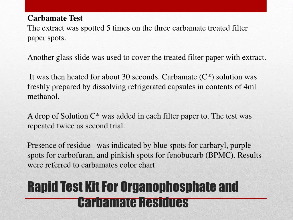 carbamate test the extract was spotted 5 times