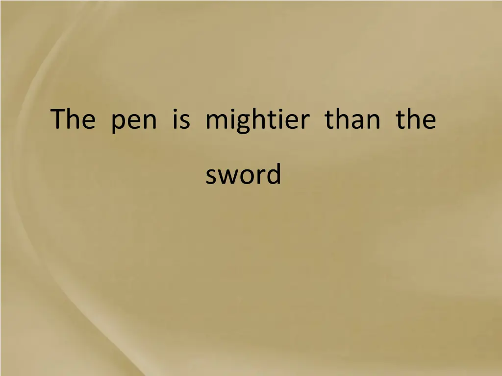 the pen is mightier than the