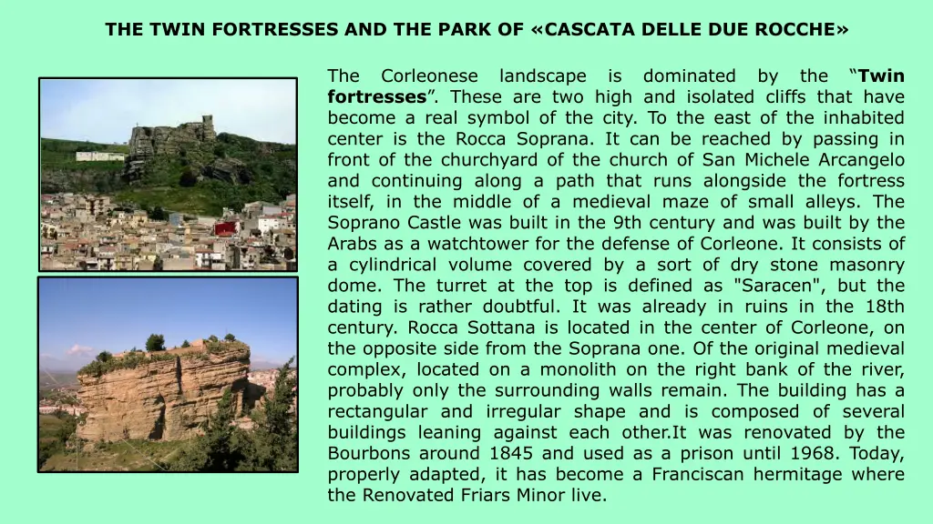the twin fortresses and the park of cascata delle