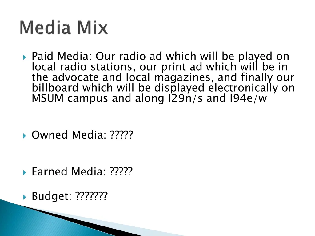 paid media our radio ad which will be played