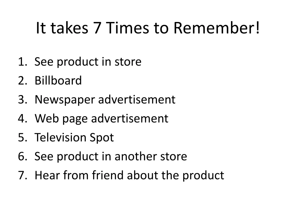 it takes 7 times to remember