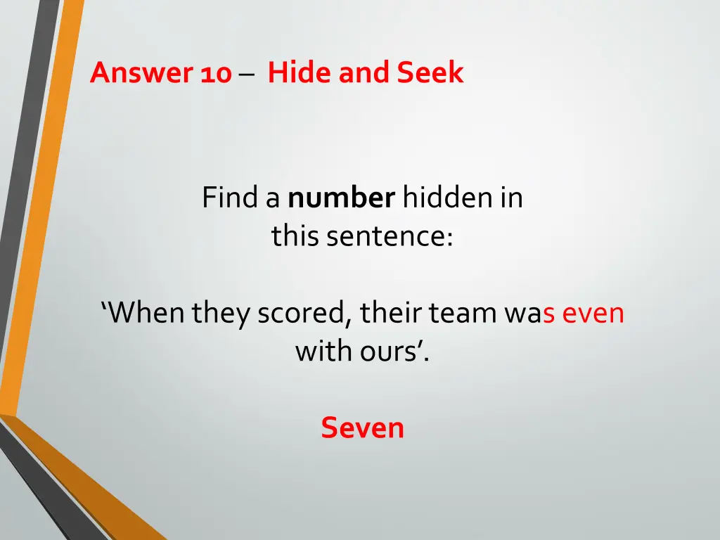 answer 10 hide and seek