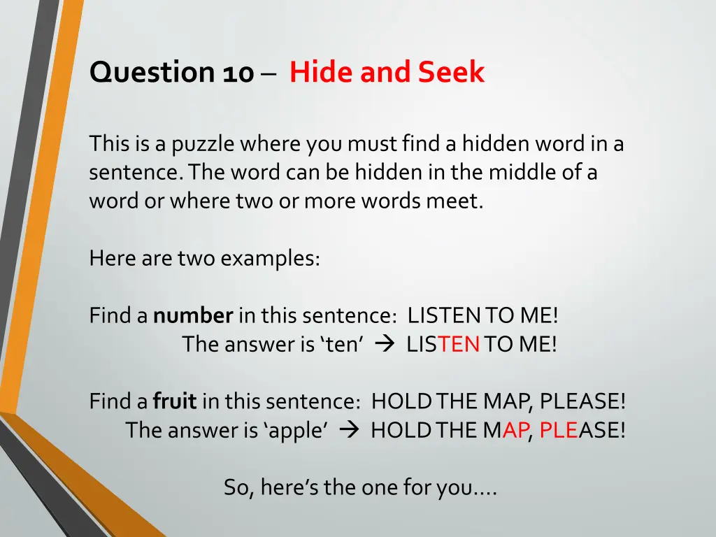 question 10 hide and seek