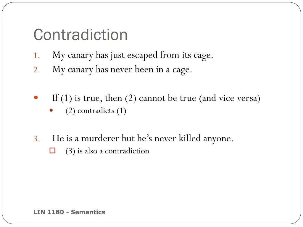 contradiction my canary has just escaped from