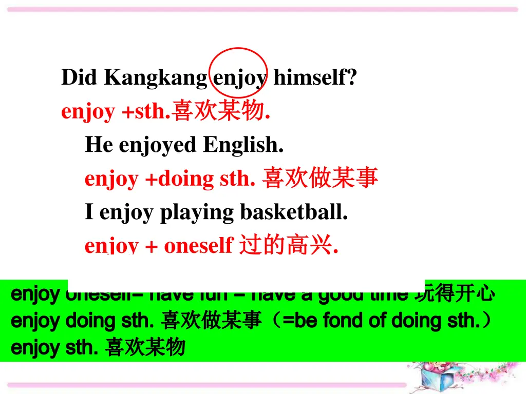 did kangkang enjoy himself enjoy sth he enjoyed