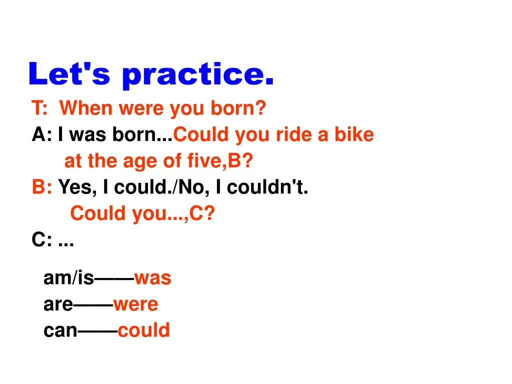 let s practice t when were you born a i was born