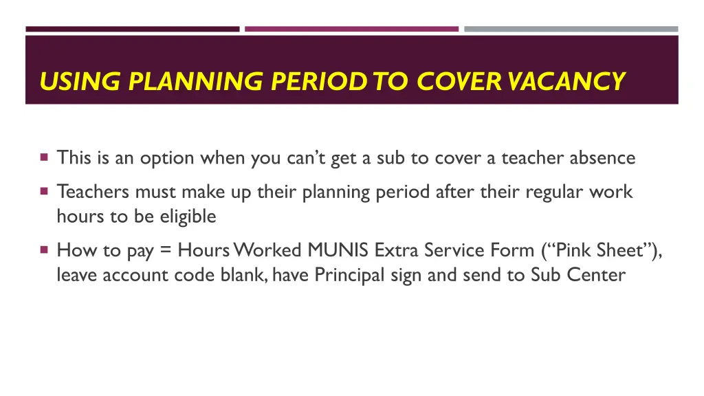 using planning period to cover vacancy