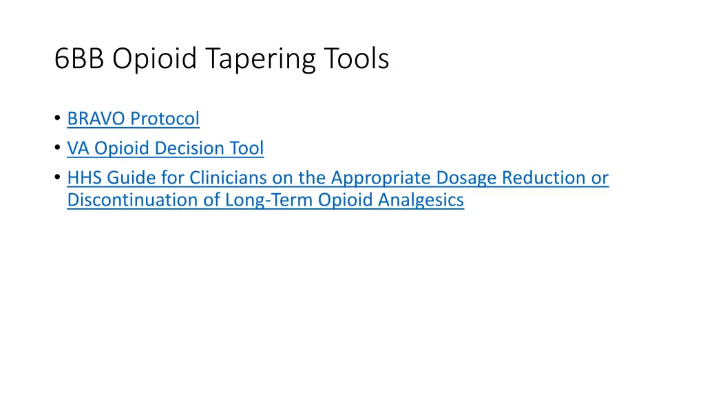 6bb opioid tapering tools