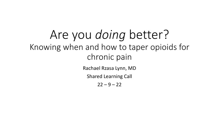 are you doing better knowing when