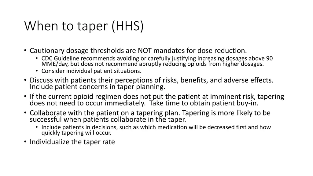 when to taper hhs