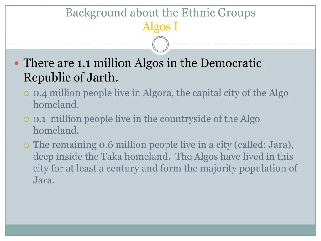 background about the ethnic groups algos i