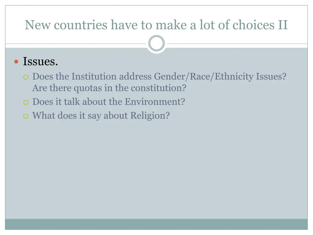 new countries have to make a lot of choices ii